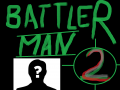 battlerman 2