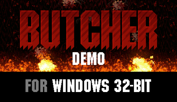 BUTCHER Demo (Windows 32-bit)