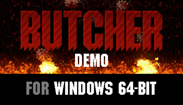 BUTCHER Demo (Windows 64-bit)