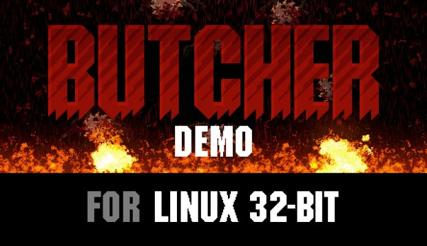 BUTCHER Demo (Linux 32-bit)