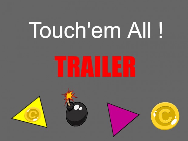 Touch'em All ! first trailer