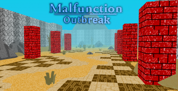 Malfunction: Outbreak (7.0)