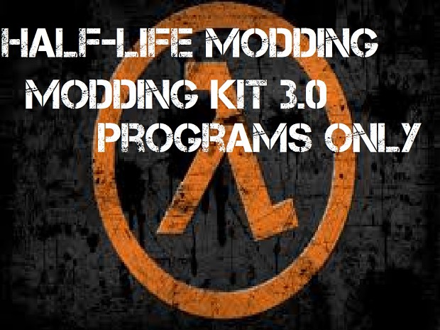 Half-Life Modding Kit 3.0 Programs Only