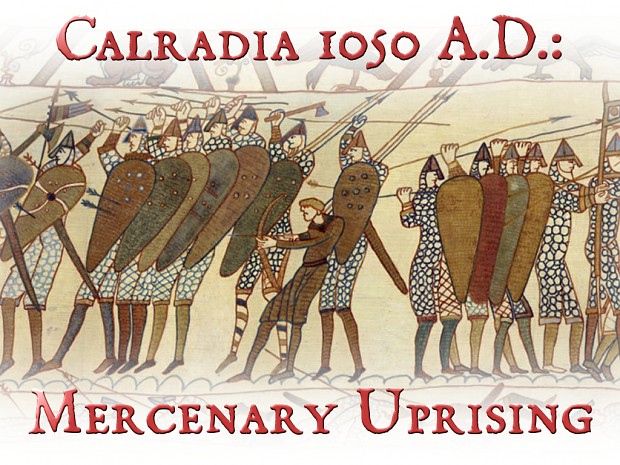 Calradia 1050 A.D.:  Mercenary Uprising ver 2.5