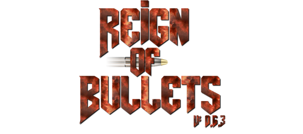 Reign of Bullets Alpha 8.3
