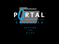 Portal: Enhanced: Cutting the Slice