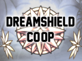 Dreamshield Co-Op (1.2.2.1)