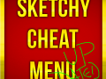 Sketchy Cheat Menu Updated 1.2.0 (AGOT)