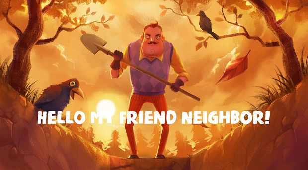 Hello My Friend Neighbor! Pre-Demo 1.0