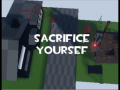 Sacrifice Yourself