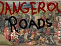 Roads Are Dangerous Tezke