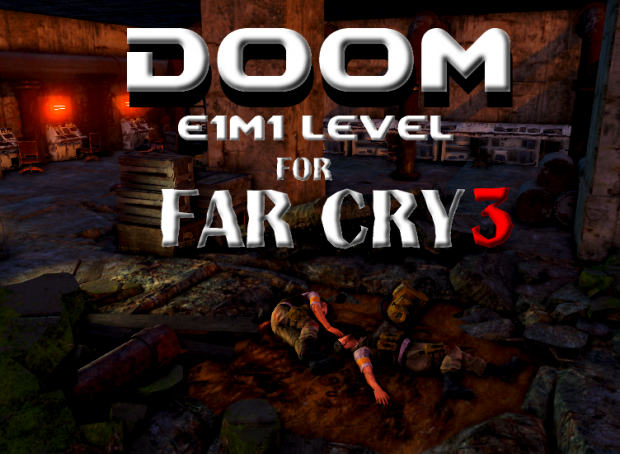 Far Cry 3 - Doom E1M1 map