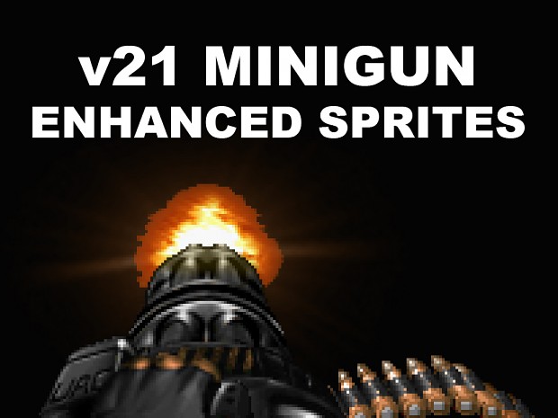 v21 Minigun enhanced sprites