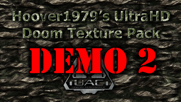 2K Texture pack 2nd Demo 02042018 (Single File)