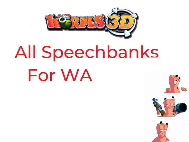 (Worms3D) all speechbanks for WA v2