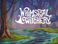 Whimsical Witchery Tech Demo v.2.0
