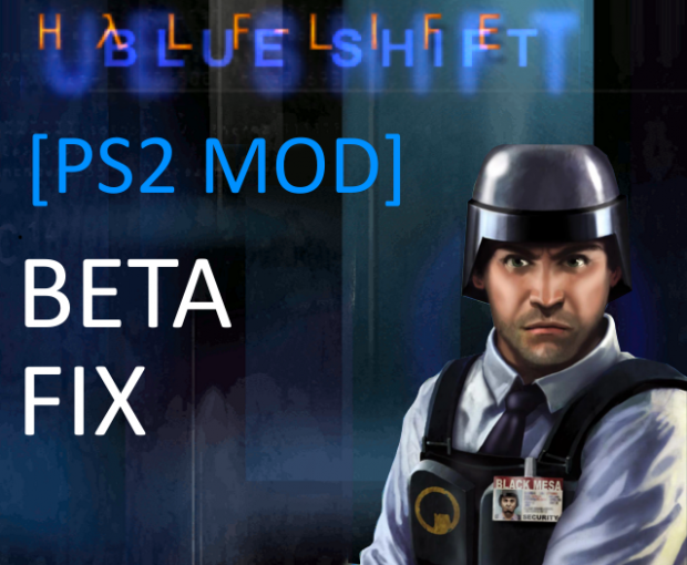 [PS2 mod] Blue Shift - Beta fix (OLD)