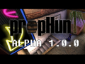 PropHunt 1.0.0a