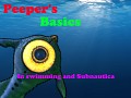 Peeper's Basics in Subnautica and Swimming V1