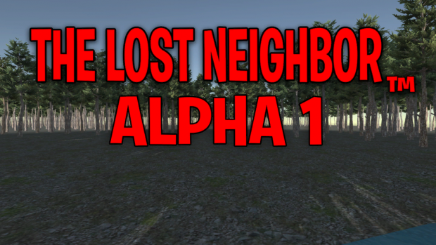 The Lost Neighbor Alpha 1 (Windows)