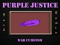 Purple Justice - WAR-cumstom