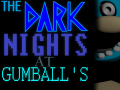 The Dark Nights At Gumball's