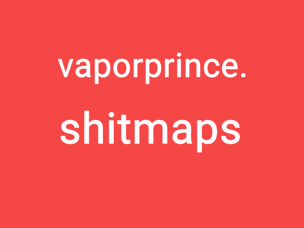 vaporprince.shitmaps