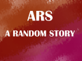 ARS:A Random Story V0.4(ALPHA)