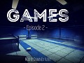 Games - Episode 2 - First Release