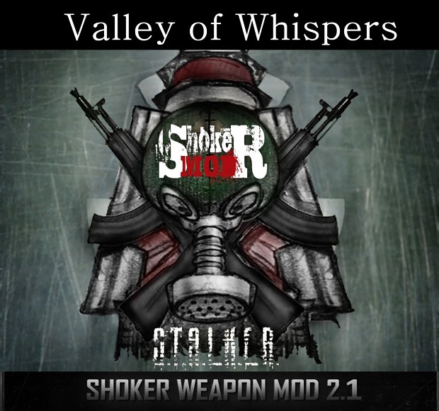 Shoker Weapon Mod + Valley Of Whispers