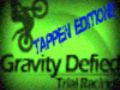 Gravity Defied Tappen new version