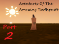 Adventures Of The Amazing Toothpaste Part 2