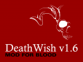 Death Wish 1.6.0 - Updated 10-31-19
