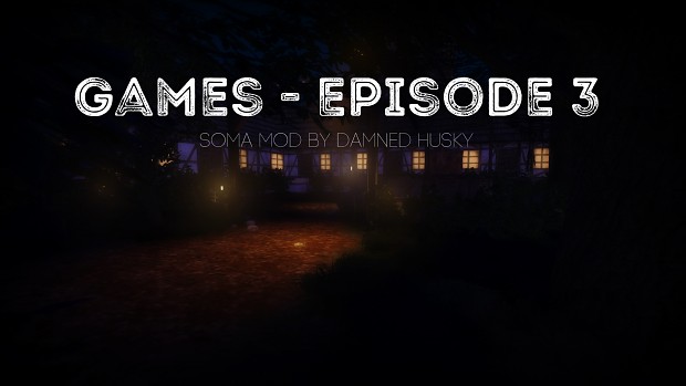 Games - Episode 3 First Release