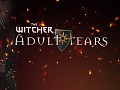 [Witcher mod] Adult tears | Firs war