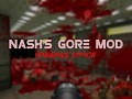 Nash's Gore Mod: Vengeance Edition v0.9 beta