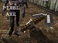 Pixel Axe