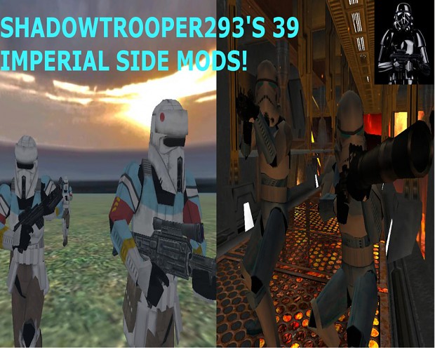 ShadowTrooper293's Imperial Side Mods