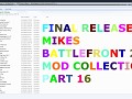 Mikes Battlefront 2 Mods & Maps Collection #16 FINAL