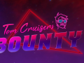 Tom Cruiser's Bounty Installer