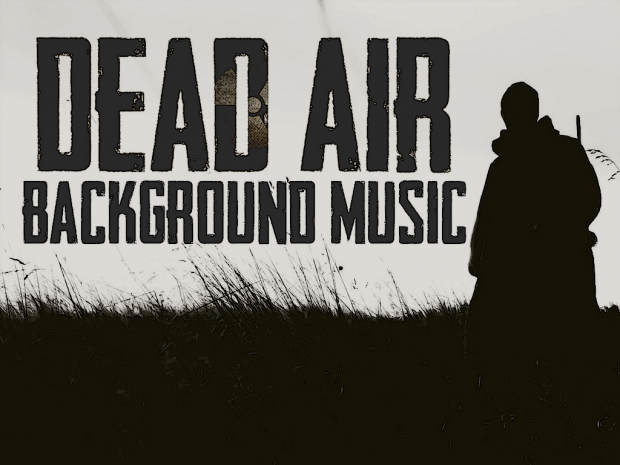 Dead Air Background Music [3.0]