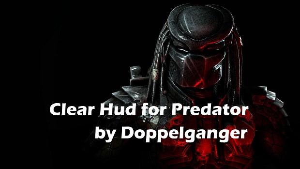Clear Hud for Predator!