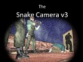 Snake Camera v3