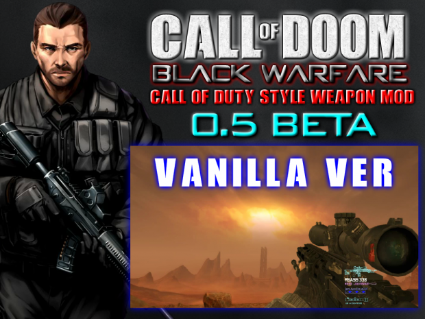 (Update 2.1)*VANILLA ver* CALL OF DOOM:BLACK WARFARE 0.5 Beta