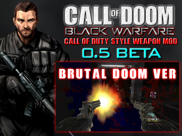 (Update 2.2)*BRUTAL DOOM ver* CALL OF DOOM:BLACK WARFARE 0.5 Beta