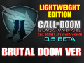 (UP.1)LIGHT Edition *BRUTAL DOOM ver* CALL OF DOOM:BLACK WARFARE 0.5 Beta