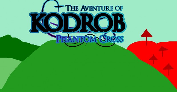 the Aventure of Kodrob Phantom Cross