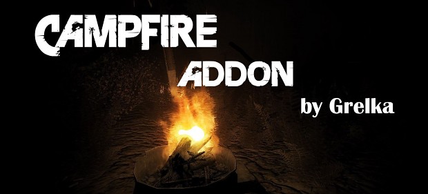 CampFire addon v.0.99 by Grelka(RUS)