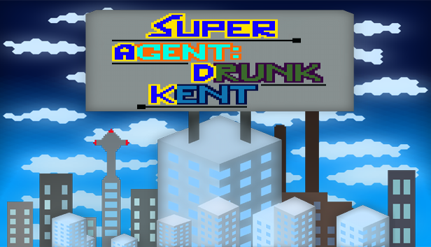 Super Agent Drunk Kent Demo