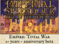 [OUTDATED] Empire: Total War's 10th anniversary beta